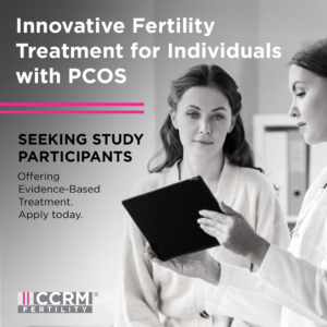 CCRM Fertility’s In Vitro Maturation (IVM) Clinical Study